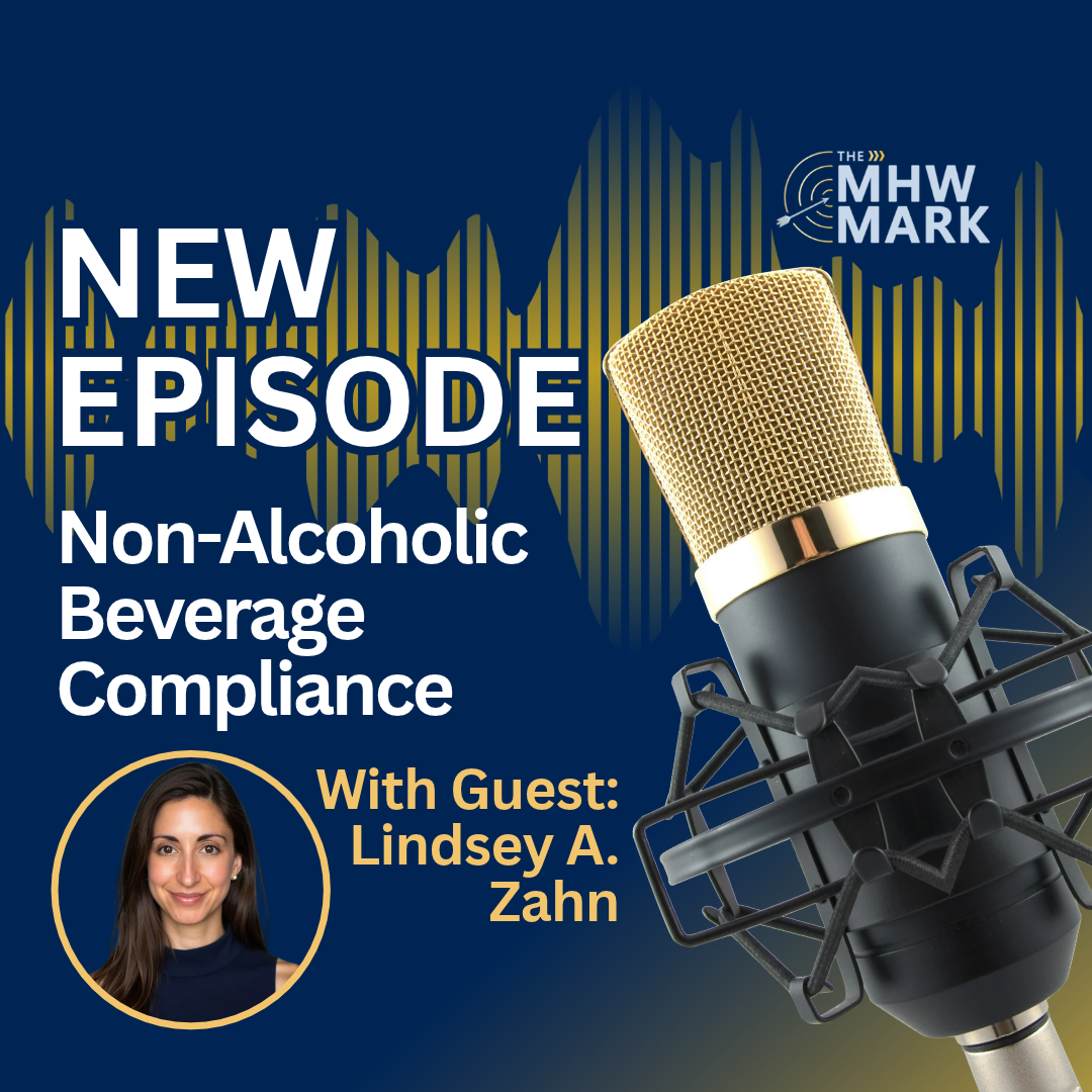 Ep. 57: The Surprisingly Non-Straightforward World of Non-Alcoholic Beverage Compliance – with Lindsey Zahn