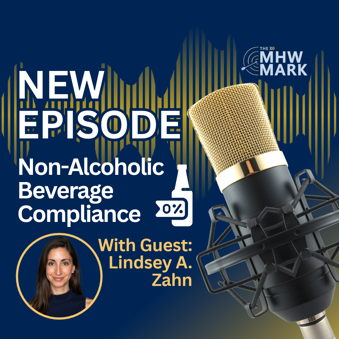 Ep. 57: The Surprisingly Non-Straightforward World of Non-Alcoholic Beverage Compliance – with Lindsey Zahn